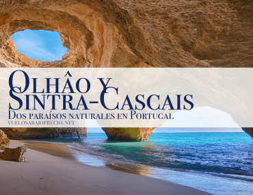 Olhâo y Sintra-Cascais, dos paraísos naturales en Portugal